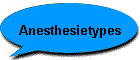 Anesthesietypes